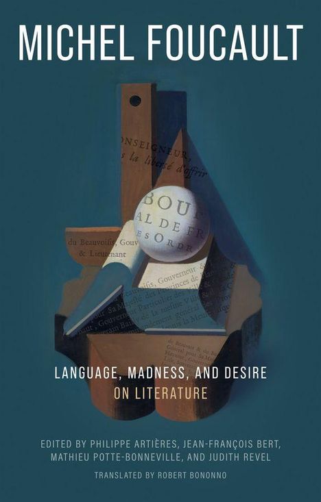 Michel Foucault: Language, Madness, and Desire, Buch