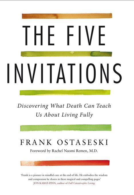 Frank Ostaseski: The Five Invitations, Buch