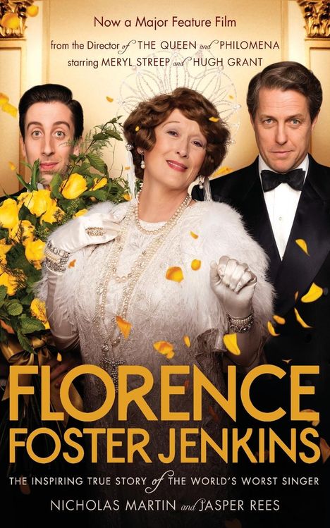 Filmplakat: "Florence Foster Jenkins", mit Meryl Streep und Hugh Grant. Drei Personen in festlicher Kleidung lächeln.