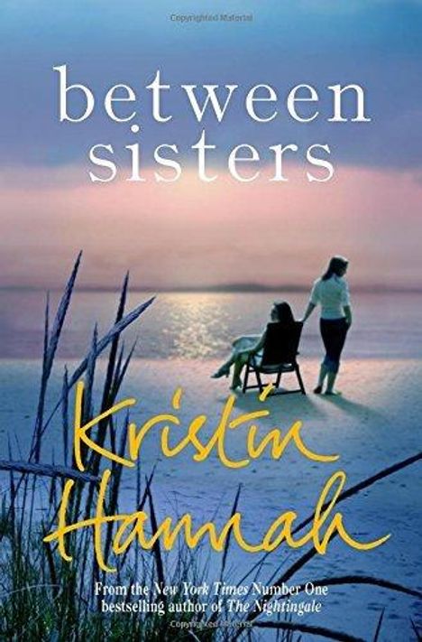 Kristin Hannah: Between Sisters, Buch