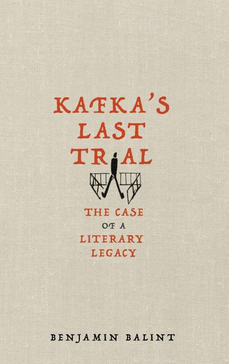 Benjamin Balint: Balint, B: Kafka's Last Trial, Buch