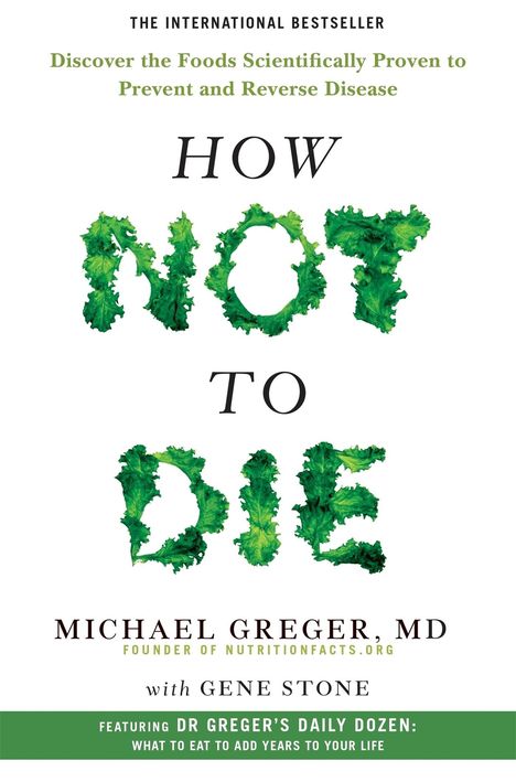 Michael Greger: How Not To Die, Buch