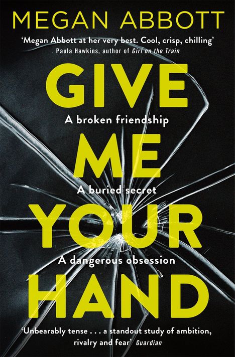 Megan Abbott: Give Me Your Hand, Buch