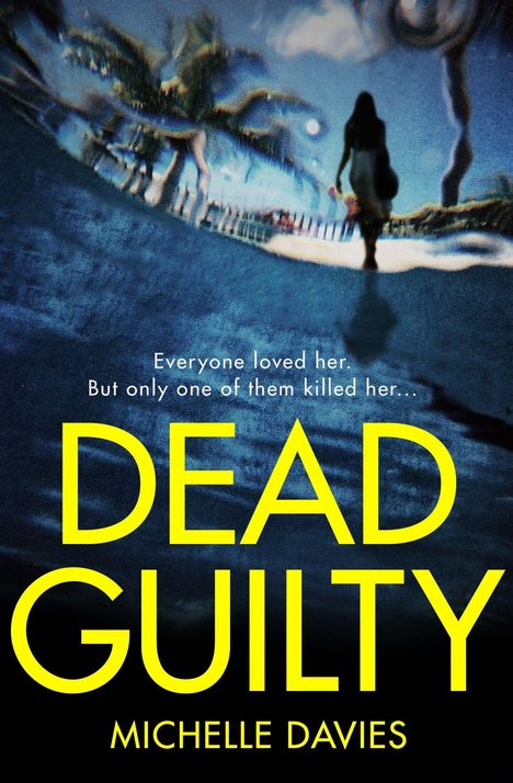 Michelle Davies: Dead Guilty, Buch