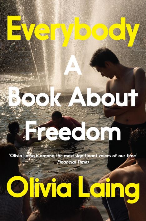 Olivia Laing: Everybody, Buch