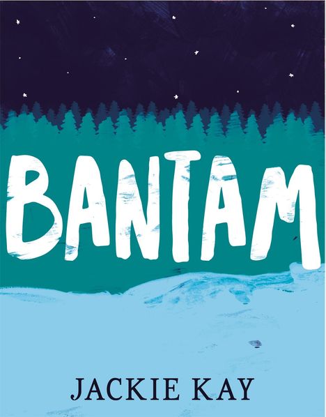 Jackie Kay: Bantam, Buch