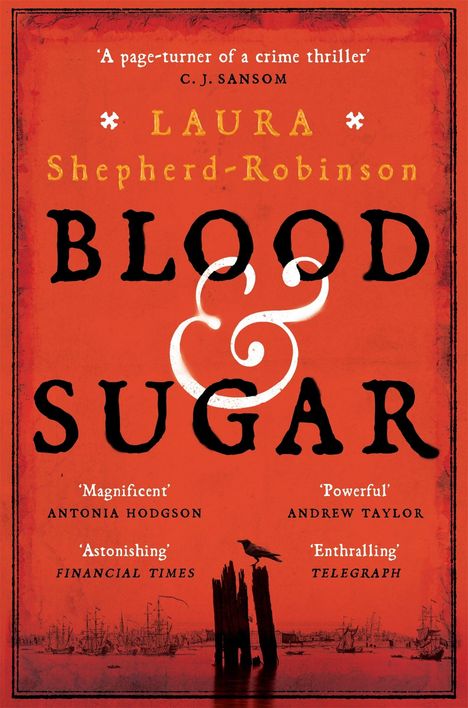 Laura Shepherd-Robinson: Blood &amp; Sugar, Buch