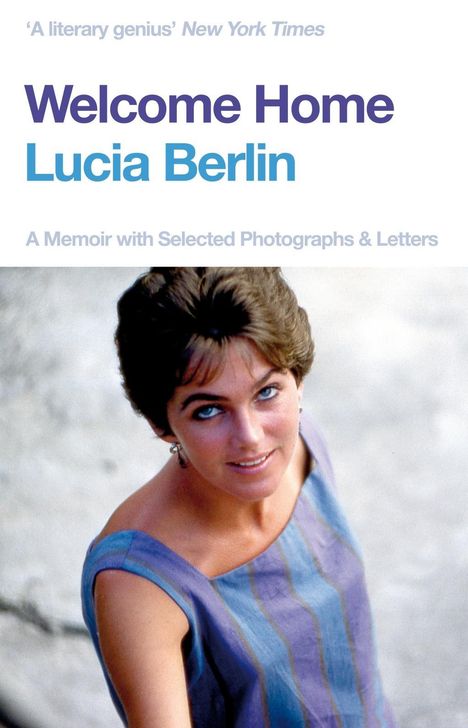 Lucia Berlin: Welcome Home, Buch
