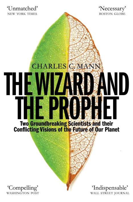 Charles C. Mann: The Wizard and the Prophet, Buch