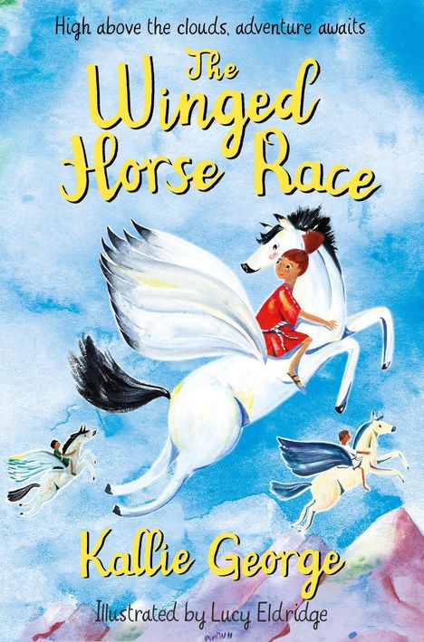 Kallie George: George, K: The Winged Horse Race, Buch