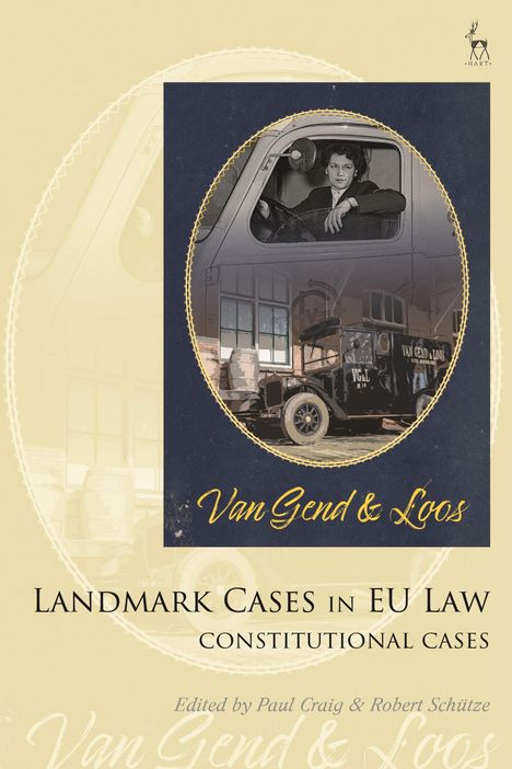 "Landmark Cases in EU Law: Constitutional Cases." Van Gend & Loos-Illustration mit historischem Fahrzeug und Fahrer.