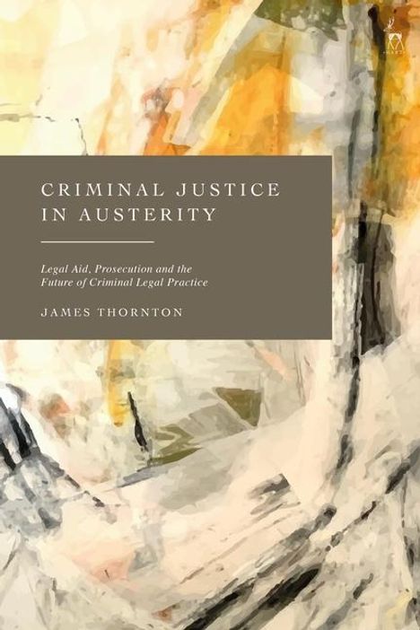 James Thornton: Criminal Justice in Austerity, Buch