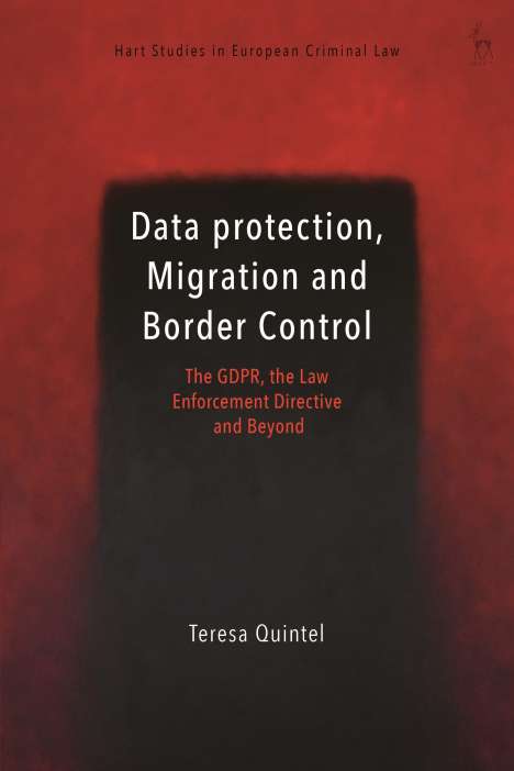 Teresa Quintel: Data Protection, Migration and Border Control, Buch