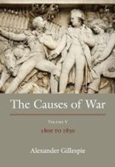 Alexander Gillespie: The Causes of War, Buch