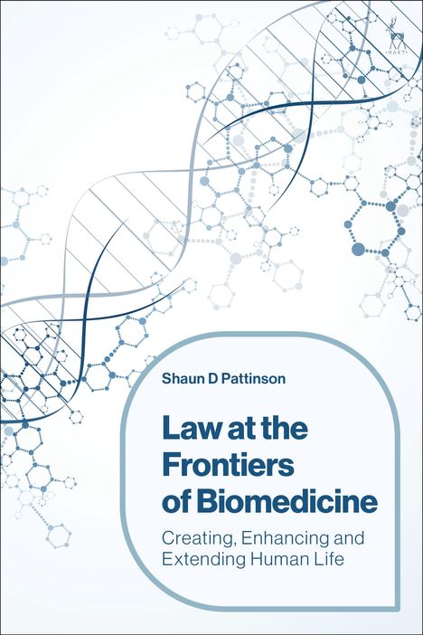 Shaun D Pattinson: Law at the Frontiers of Biomedicine, Buch