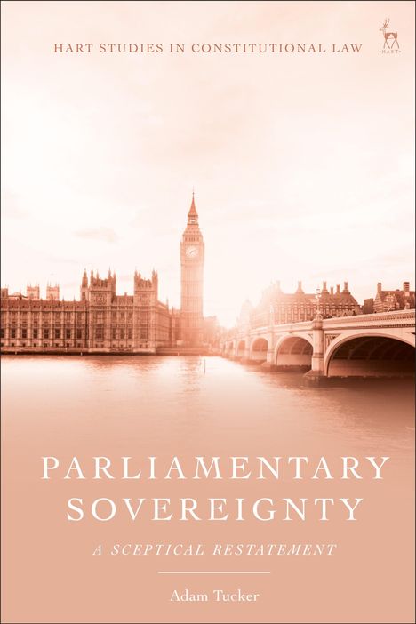 Adam Tucker: Parliamentary Sovereignty, Buch