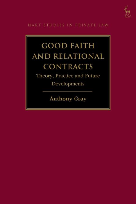 Anthony Gray: Good Faith and Relational Contracts, Buch