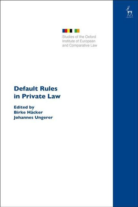 "Default Rules in Private Law," bearbeitet von Birke Häcker und Johannes Ungerer, mit buntem Logo und blauer Seite.