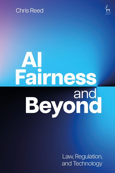 Chris Reed: AI Fairness and Beyond, Buch