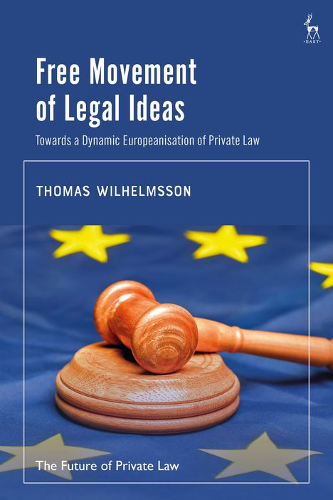 Thomas Wilhelmsson: Wilhelmsson, T: Free Movement of Legal Ideas, Buch