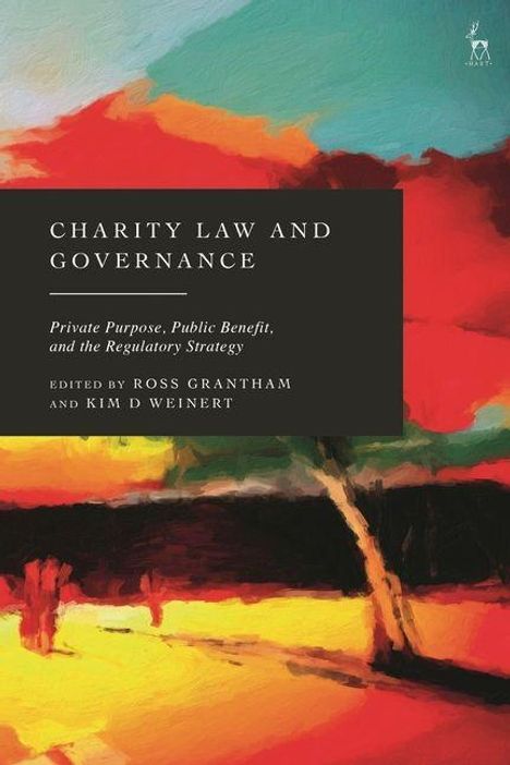 „Charity Law and Governance,“ Herausgeber: Ross Grantham, Kim D. Weinert. Farbintensive abstrakte Illustration.