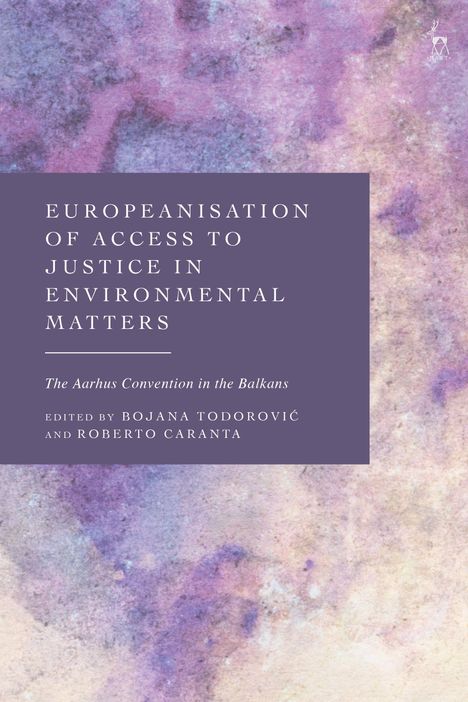 "Europeanisation of Access to Justice in Environmental Matters. The Aarhus Convention in the Balkans." Aquarell-Hintergrund.