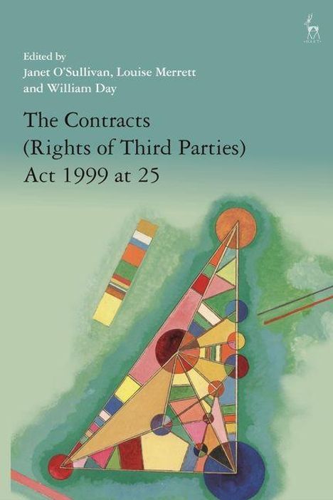 „The Contracts (Rights of Third Parties) Act 1999 at 25“ steht über einer Illustration mit bunten geometrischen Formen.