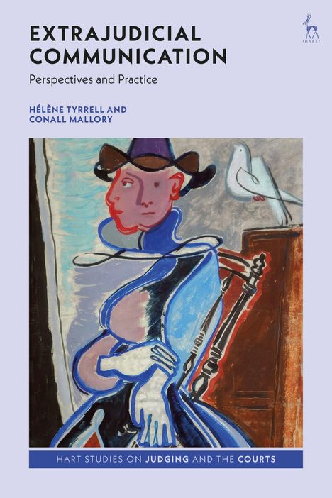 "EXTRAJUDICIAL COMMUNICATION: Perspectives and Practice" von Hélène Tyrrell und Conall Mallory. Illustration: Bunte Figur.