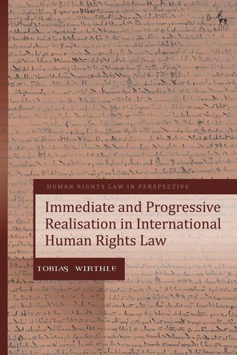 "Immediate and Progressive Realisation in International Human Rights Law" von Tobias Wirthle. Hintergrund mit Handschrift.