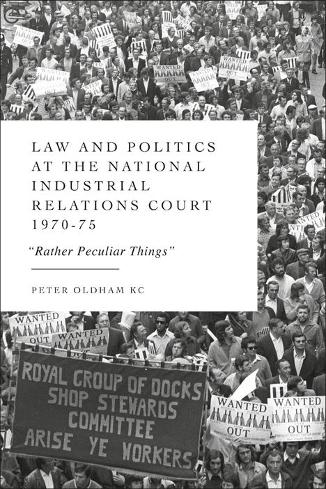 Peter Oldham: Law and Politics at the National Industrial Relations Court 1970-75, Buch