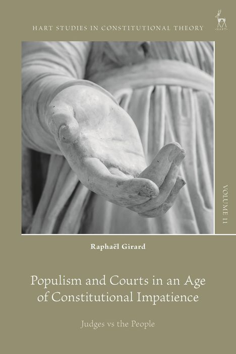 Raphaël Girard: Populism and Courts in an Age of Constitutional Impatience, Buch