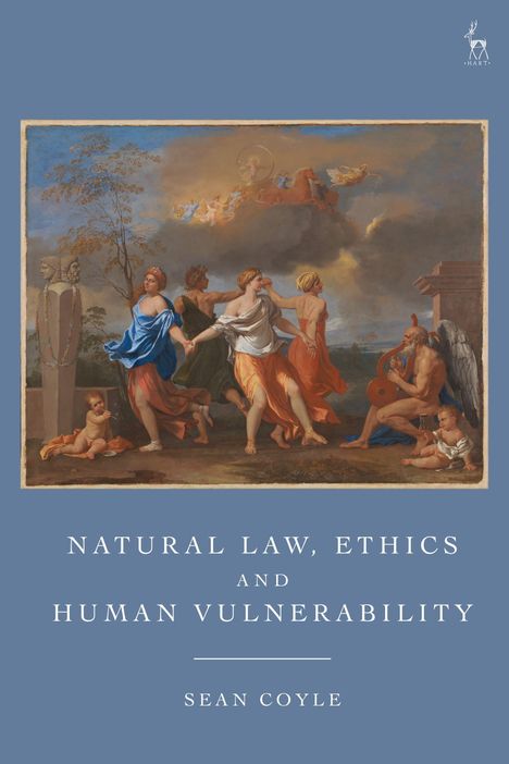 Text: "Natural Law, Ethics and Human Vulnerability, Sean Coyle." Illustration: Menschen in antiken Gewändern tanzen.