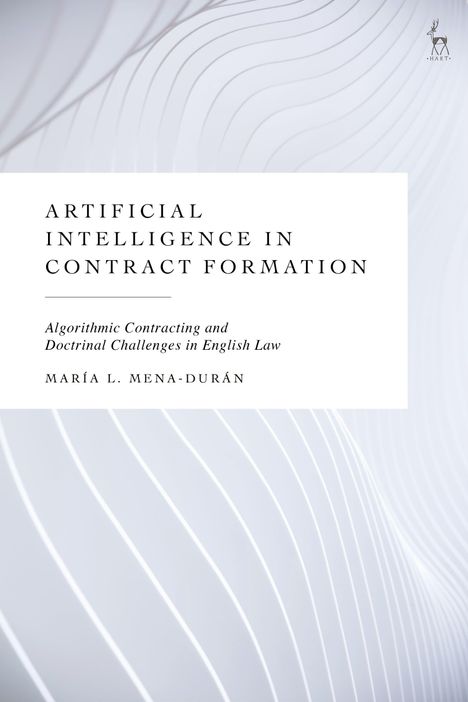 "Artificial Intelligence in Contract Formation. María L. Mena-Durán. Zarte, wellenförmige Linien, dezentes Hart-Logo."