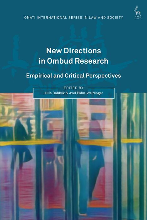 "OÑATI INTERNATIONAL SERIES IN LAW AND SOCIETY. New Directions in Ombud Research: Empirical and Critical Perspectives. Editor: Julia Dahlvik & Axel Pohn-Weidinger. Unterer Teil zeigt ein abstraktes Gemälde mit vertikalen Linien und bunten Formen."