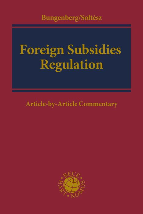 Titel: "Foreign Subsidies Regulation" von Bungenberg/Soltész. Rotes Cover mit dunkelblauem Feld und gelber Schrift. Logo unten.