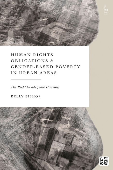 "Human Rights Obligations & Gender-Based Poverty in Urban Areas" von Kelly Bishop. Stadtansicht in Grautönen.