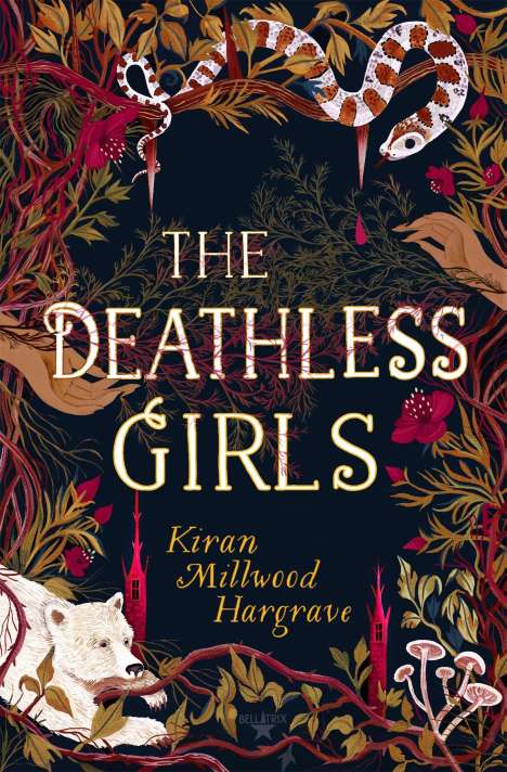 Kiran Millwood Hargrave: The Deathless Girls, Buch
