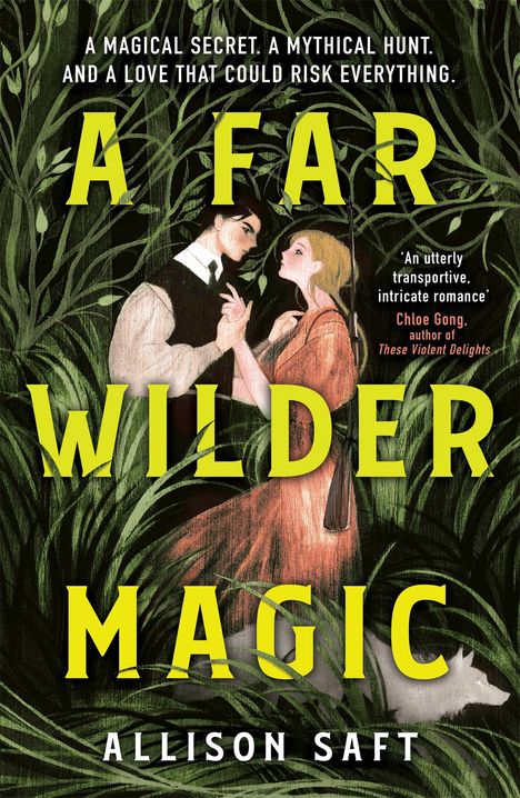 Allison Saft: A Far Wilder Magic, Buch
