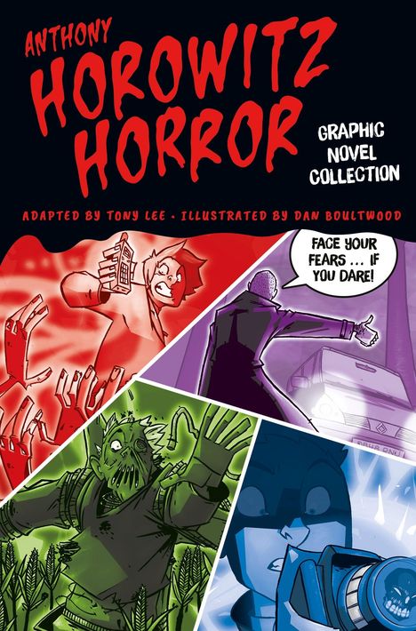 "Anthony Horowitz Horror Graphic Novel Collection. Adapted by Tony Lee. Illustrated by Dan Boultwood. Face your fears... if you dare!" 

Comicstil. Vier Szenen: Hände und Geräte.