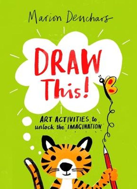 Marion Deuchars: Draw This!: Art Activities to Unlock the Imagination, Buch