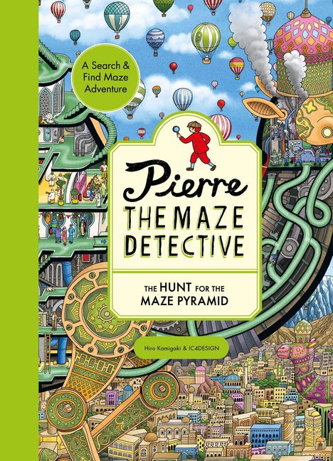 „Pierre the Maze Detective“, „The Hunt for the Maze Pyramid“. Bunte Illustration mit Luftballons über einer Stadt.