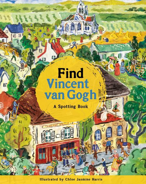 Laurence King Laurence King Publishing: Find Vincent Van Gogh, Buch