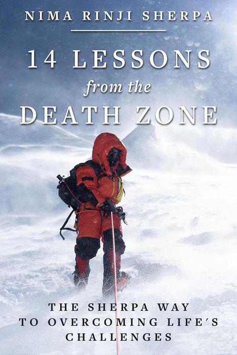 „14 Lessons from the Death Zone: The Sherpa Way to Overcoming Life's Challenges“. Ein Sherpa im Schneesturm.