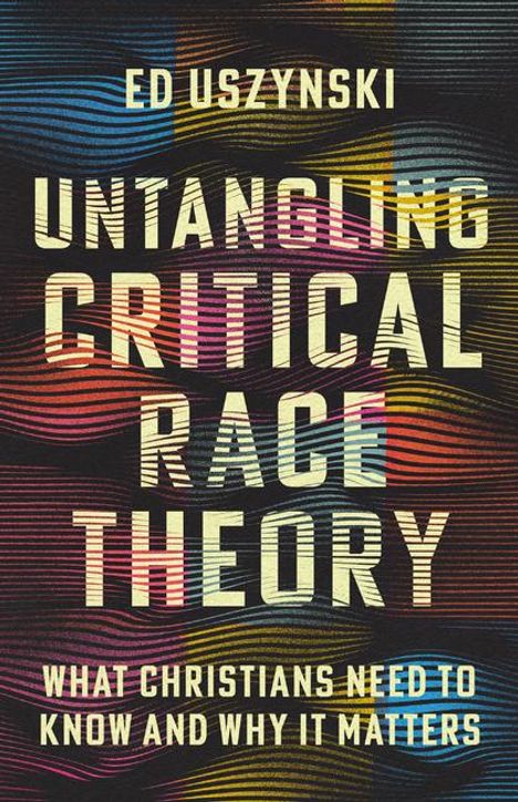 Ed Uszynski: Untangling Critical Race Theory, Buch