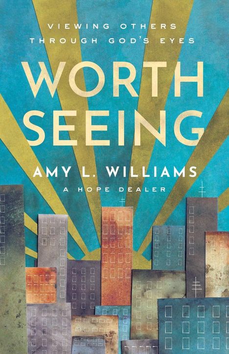 Amy L. Williams: Worth Seeing, Buch