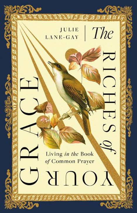Julie Lane-Gay: The Riches of Your Grace, Buch