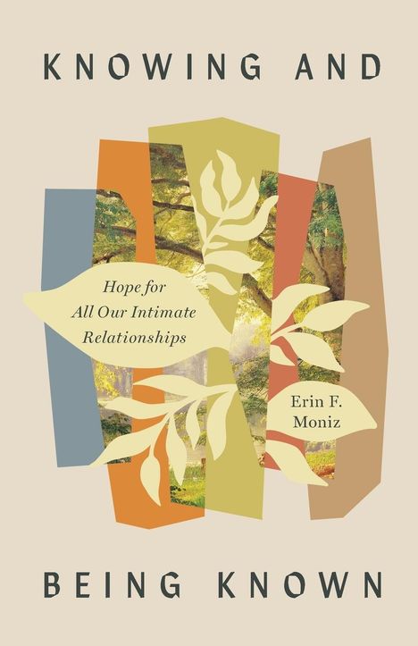 Erin F. Moniz: Knowing and Being Known, Buch