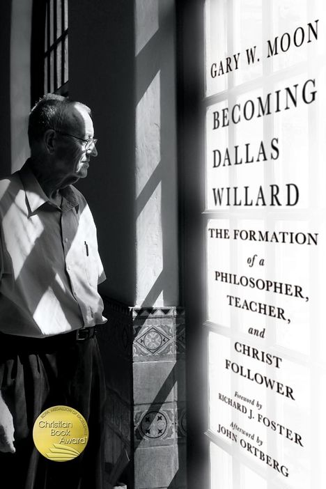 Gary W. Moon: Becoming Dallas Willard, Buch