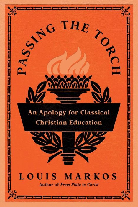 Louis Markos: Passing the Torch, Buch