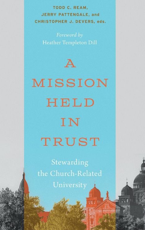 "A MISSION HELD IN TRUST" steht in großen Buchstaben auf hellblauem Hintergrund, darunter eine farbige Gebäudekulisse.